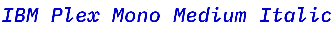 IBM Plex Mono Medium Italic fonte